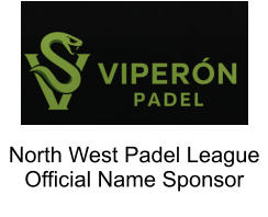North West Padel League Official Name Sponsor