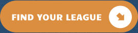 FIND YOUR LEAGUE