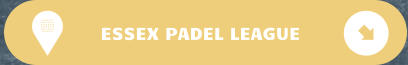 ESSEX PADEL LEAGUE