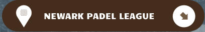 NEWARK PADEL LEAGUE