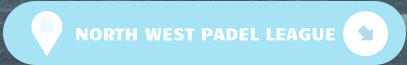 NORTH WEST PADEL LEAGUE