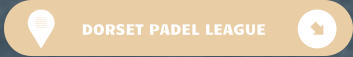 DORSET PADEL LEAGUE