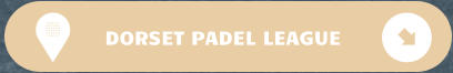 DORSET PADEL LEAGUE